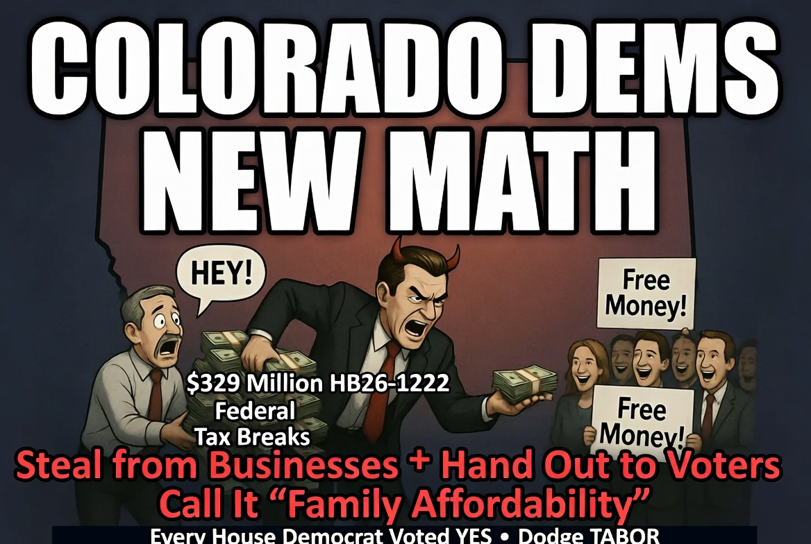 Colorado Dems Just Robbed Businesses to Buy Votes — $329 Million Tax Hike Disguised as 'Family Affordability